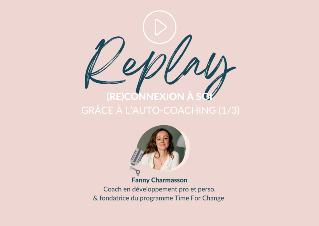 Reconnexion à soi grâce à l'auto-coaching (1/3)